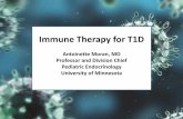 Immune Therapy for T1D - ATDC Conference€¦ · • Goal: prevent further loss of ß-cells (keep the patient in a perpetual honeymoon phase of T1D) • We have been able to use immunomodulatory
