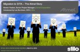 Migration to DITA – the Atmel Story€¦ · 4 © 2016 Atmel Corporation Migration to DITA – the Atmel Story 3/10/2016 Morten Haaker