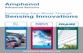 Connecting Your World Through Sensing Innovations...Amphenol designs, manufactures and markets electrical, electronic and fiber-optic connectors, coaxial and flat-ribbon cable, and