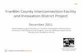 Franklin County Interconnection Facility and Innovation ... · • Competitive Local Exchange Carriers (CLECs) collocate their equipment in Incumbent Local Exchange arriers’ (ILE)