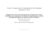 Forum: Trumpism and its Implications for the Caribbean ... · 02/03/2017  · Forum: Trumpism and its Implications for the Caribbean February 21, 2017 Engagement in the new world