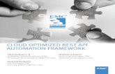 CLOUD OPTIMIZED REST API AUTOMATION FRAMEWORK...CLOUD OPTIMIZED REST API AUTOMATION FRAMEWORK Shoukathali C K Software Quality Engineer, EMC ... cannot be negotiated on other main