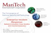Enterprise Incident Response - Cisco · • 3 Definitive Stages/Techniques – Initial Attack Vector – Second-Stage Toolkit – Lateral Movement, with Data Exfiltration in ... •