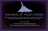 HACKING AT MACH SPEED! - PUT.AS · “memory trespass” “memory trespass vulnerabilities are software weaknesses that allow memory accesses outside of the semantics of the programming