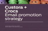 WEBINAR Custora + Crocs Email promotion strategypages.custora.com/rs/769-YNE-396/images/150805... · WEBINAR Custora + Crocs Email promotion strategy MADDIE BURAS, MARKETING, CUSTORA