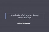 Analysis of Conjoint Data: Part II: Logit · Conjoint Analysis Fall 2016 Sessions 4/5 - Page 6 Utility of product i in choice set C Probability of choosing product i in choice set