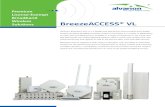 Premium Wireless Solutions BreezeACCESS VL · 2010-01-08 · BreezeACCESS® VL Premium License-Exempt Broadband Wireless Solutions Alvarion’s BreezeACCESS VL is a flexible and field