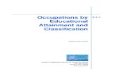 Occupations by Educational Attainment and …...Occupations by Educational Attainment and Classification September 2006 Page 4 As of 2005, approximately sixty-five percent (65%) of