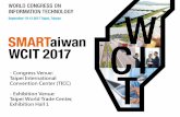 About WCIT - roc-taiwan.org...4 Microsoft IoT Expo 2017 Microsoft 1200 ... Taiwan, Your total solution partner! Taiwan creates complete solutions to stimulate software and hardware