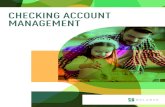 CHECKING ACCOUNT MANAGEMENT - Amazon Web Services · 2016-01-30 · of wise checking account management, including checking account fundamentals, deposits, withdrawals, keeping your