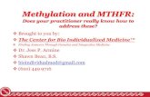 Methylation and MTHFR...Acknowledgements & Disclaimer The research for this podcast was taken from the writings of MTHFR pioneer, Sterling Hill Erdei, creator of MTHFRsupport.com and