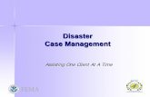 Disaster Case Management - Governor’s Hurricane ...flghc.org/ppt/09-10/WS HS102.pdf · Disaster Case Management (DCM) is a partnership between the provider and the client who together
