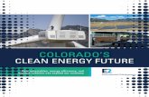 COLORADO’S CLEAN ENERGY FUTURE · 2019-06-19 · “Q4 and Year-End 2015 Jobs Report,” Colorado was in the top 10 for clean energy jobs for four consecutive quarters in 2015.