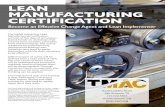 Lean Manufacturing CertificationLean Manufacturing ... The highly interactive Lean Manufacturing Certification