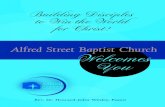 Alfred Street Baptist Church Welcomes You...Alfred Street Baptist Church Welcomes You Building Disciples to Win the World for Christ! Rev. Dr. Howard-John Wesley, Pastor Welcome TO