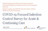COVID-19 Focused Infection Control Survey for Acute ......disinfectant for healthcare use at least daily and when visibly soiled. − Surveyors will interview staff to determine if