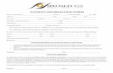 PATIENT INFORMATION FORM - Specialty Eye · 1. RGP or Custom Soft:$350 If you have special contact lens needs due to Keratoconus, other medical issues or complex contact lens fitting