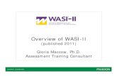 Overview of WASI-II - Pearson Clinical · What is WASI-II? • WASI-II is linked to WISC-IV (2003) and WAIS-IV (2008). • WASI-II provides tables for estimating IQ score range on