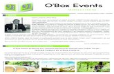 O’Box Events · 2017-04-12 · O’Box Events NEWSLETTER #18 ÉDITO Chers Lecteurs, Chers Amis, Comme je vous l’ai annoncé en début d’année, O’BOX Events démarre un nouveau