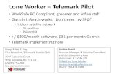Lone Worker Telemark Pilot - Cross Country BC...Lone Worker – Telemark Pilot •WorkSafe BC Compliant, groomer and office staff •Garmin InReach works! Don’t even try SPOT •Iridium