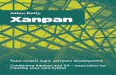 Xanpan - samples.leanpub.comsamples.leanpub.com/xanpan-sample.pdf · “Xanpan is a method based on the best from Scrum and Kan-ban. It reflects Allan Kelly’s very pragmatic approach