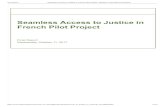 Seamless Access to Justice in French Pilot Project · 10/13/2017 Seamless Access to Justice in French Pilot Project - Ministry of the Attorney General ... 9.4.2 Written French lessons