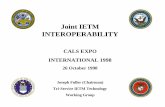 Joint IETM INTEROPERABILITY · Joint IETM INTEROPERABILITY CALS EXPO INTERNATIONAL 1998 26 October 1998 Joseph Fuller (Chairman) Tri-Service IETM Technology Working Group. Outline