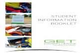 STUDENT INFORMATION BOOKLET - GET Compliance – Your … · 2017-10-17 · MAN: 4001 V4.0 17/10/2017 STUDENT INFORMATION BOOKLET V4 | PAGE 3 WELCOME Welcome to GET Compliance. This