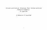 Instructional Design for Interactive Multimedia Design.pdf · instructional events by making decisions and selections through an input device such as a keyboard, touch screen, mouse,