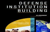 DEFENSE INSTITUTION BUILDING - RAND Corporation · DEFENSE INSTITUTION BUILDING AN ASSESSMENT Walter L. Perry, Stuart E. Johnson, Stephanie Pezard, Gillian S. Oak, David Stebbins,