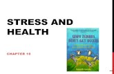 STRESS AND HEALTH - Wofford College€¦ · PERSONALITY AND STRESS Angriest Cities (Men’s Health, 2006) Worst Cities for Men’s Health (Men’s Health, 2010) Worst Cities for Women’s