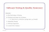 Software Testing & Quality Assurance · PDF file Software Testing & Quality Assurance Overview The Psychology of Testing Testing terminology and techniques – i.e., black-box vs.