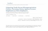 Litigating Trade Secret Misappropriation Claims: Pursuing Claims …media.straffordpub.com/products/litigating-trade-secret... · 2018-09-25 · Litigating Trade Secret Misappropriation