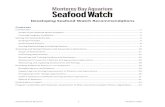 Developing Seafood Watch Recommendations€¦ · Seafood Watch defines sustainable seafood as seafood from sources, whether fished or farmed, that can maintain or increase production