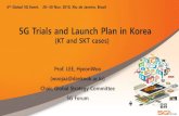 5G Trials and Launches in Korea R1 - 5G Brasil6thglobal5geventbrazil.org.br/pdfs/...5G-Trials-and-Launches-in-Korea… · 5G Commercialization Plan in Korea 5G Commercialization Hotspot
