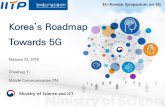 EU-Korean Symposium on 5G 3-2 180223_EU Korea... · 2018-03-29 · LTE-A Pro Evolution based URLLC & mMTC technology NR-LTE band, Unlicensed NR, NOMA, V2V phase 3 NB-IoT Evolution,