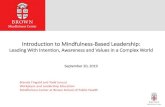 Introduction to Mindfulness -Based Leadership · Mindfulness Can Literally Change Your Brain. January 8, 2015 “Mindfulness should no longer be considered a “nice - to-have”