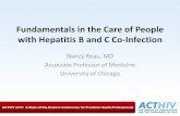 Fundamentals in the Care of People with Hepatitis B and C Co …€¦ · Fundamentals in the Care of People with Hepatitis B and C Co-Infection Nancy Reau, MD Associate Professor