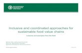 Inclusive and coordinated approaches for sustainable food ... · Sustainable Food Value Chains A sustainablefood value chain: • is profitable throughout (economic sustainability);