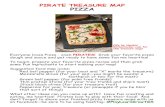 PIRATE TREASURE MAP PIZZA - Growing Stage The Childrens ...€¦ · PIRATE TREASURE MAP PIZZA (We be thankin’ BettyCrocker.com for this treasure map) Everyone loves Pizza - even