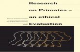 Research on Primates – an ethical · the characteristics that distinguish hu-mans from all other living creatures. One problem of this argument is that 2 Fundamental ethical positions