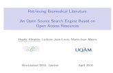 Retrieving Biomedical Literature - An Open Source Search ...meurs_m/publications/... · Biomedical Literature Retrieval Scienti c Database Search: Challenges Biomedical Literature