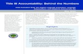 Title III Accountability: Behind the Numbers · 2019-04-25 · Objectives (AMAOs) and which districts missed their Title III AMAO s for 2 or more years. Analyses include data on all