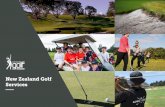 New Zealand Golf Services · 2020-04-08 · This New Zealand Golf Services guide has been developed for the golf sector and . our partners. It outlines the role New Zealand Golf plays