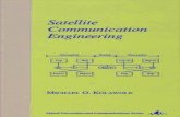 Satellite Communication Engineering - University of Engineering … · 2008-09-02 · Satellite communication is one of the most impressive spinoffs from the space programs and has
