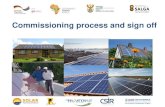 Commissioning process and sign off - Home - SSEG Municipal ... · –Electrical installation CoC done according to SANS 10142-1 (and 10142-1-X when published) –Final signed as-built