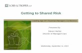 Getting to Shared Risk - LeadingAge New York to Shared Ris… · MLTCP Medicaid Premium The 4/1/2011–3/31/2012 Medicaid premium is based on the following: 50% negotiated rate –