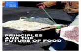 PRINCIPLES AND THE FUTURE OF FOOD€¦ · PRINCIPLES AND THE FUTURE OF FOOD | GLOBAL ALLIANCE FOR THE FUTURE OF FOOD DIVERSE Value our rich and diverse agricultural, ecological, and