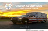 Service Level Update - Volusia County, Florida · Historical Call/Transport Count Calls Transports FY 2012-13: 70,172 46,459 FY 2013-14: 74,092 48,500 FY 2014-15: 77,946 51,329 FY