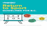 The information in this document is current to May 28, 2020 · Culture, Lisa Beare, to develop this Return To Sport Guidelines document (the “RTS Guidelines”) to support the provincial